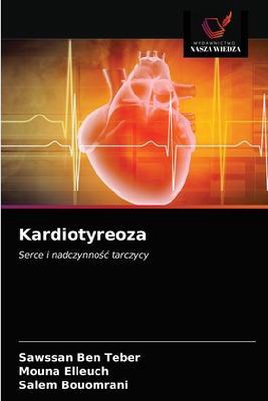 Kardiotyreoza Serce i nadczynno¿¿ tarczycy