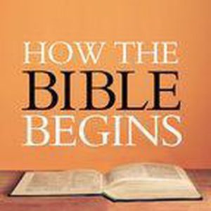 How the Bible BeginsEbook A Sociological Study How the Bible BeginsEbook A Sociological Study