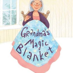 Grandma’s Magic BlanketEbook Grandma’s Magic BlanketEbook