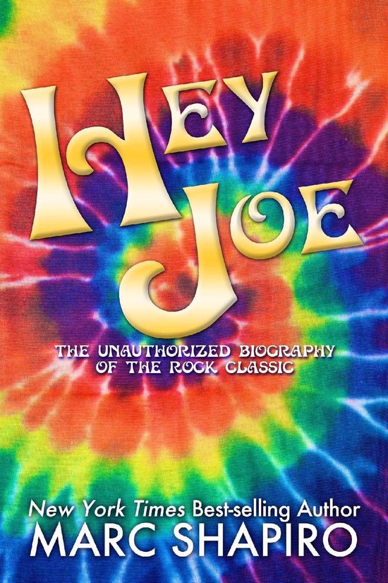 Hey JoeEbook The Unauthorized Biography of a Rock Classic