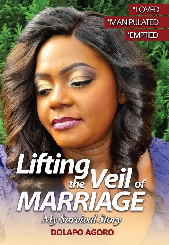 Lifting the Veil of Marriage (My Survival Story)Ebook