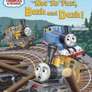 ISBN Not So Fast, Bash and Dash! (Thomas & Friends), Anglais, Livre broché, 24 pages ISBN Not So Fast, Bash and Dash! (Thomas & Friends), Anglais, Livre broché, 24 pages