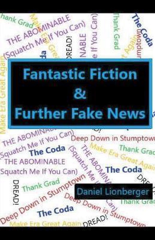 Fantastic Fiction & Further Fake News