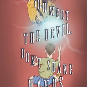 If You Meet the Devil, Don’t Shake HandsEbook If You Meet the Devil, Don’t Shake HandsEbook