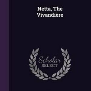 Netta, the Vivandiere Netta, the Vivandiere