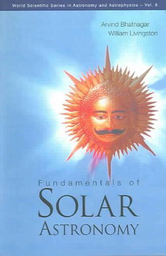 Fundamentals of Solar Astronomy