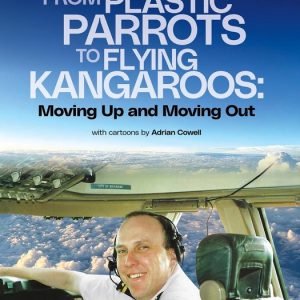 From Plastic Parrots to Flying KangaroosEbook Moving Up and Moving Out From Plastic Parrots to Flying KangaroosEbook Moving Up and Moving Out