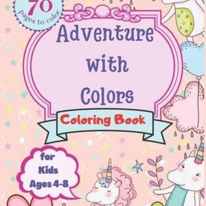 Incredible Coloring Book for Kids Let’s l’aventure des couleurs !: 70 pages à colorier pour les fans d’animaux, de contes de fées et de licornes ! Incredible Coloring Book for Kids Let’s l’aventure des couleurs !: 70 pages à colorier pour les fans d’animaux, de contes de fées et de licornes !