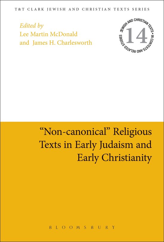 Non-Canonical Religious Texts In Early Judaism And Early Chr