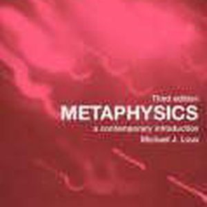 Metaphysics Contemporary Introduction A Contemporary Introduction Metaphysics Contemporary Introduction A Contemporary Introduction