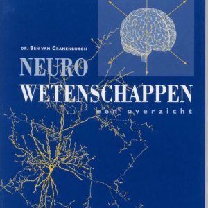 Neurowetenschappen een overzicht Neurowetenschappen een overzicht