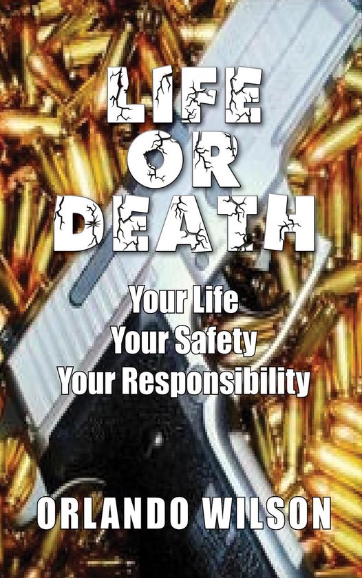 Life or DeathEbook Your Safety, Your Decision, Your Responsibility