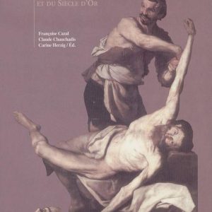 Méridiennes 1 – Pratiques hagiographiques dans l’Espagne du Moyen-Âge et du Siècle d’Or. Tome 1Ebook Méridiennes 1 – Pratiques hagiographiques dans l’Espagne du Moyen-Âge et du Siècle d’Or. Tome 1Ebook