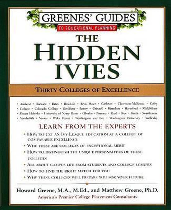 ISBN Greenes' Guides to Educational Planning: The Hidden Ivies, Livre de poche, 336 pages The Hidden Ivies
