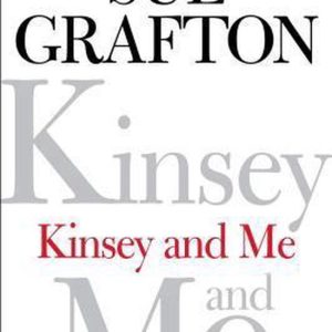 ISBN Kinsey and Me: Stories, Détective, Anglais, Couverture rigide, 286 pages Stories