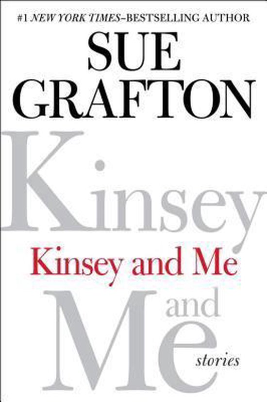 ISBN Kinsey and Me: Stories, Détective, Anglais, Couverture rigide, 286 pages Stories
