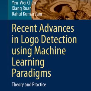 Intelligent Systems Reference Library255- Recent Advances in Logo Detection Using Machine Learning Paradigms Theory and Practice Intelligent Systems Reference Library255- Recent Advances in Logo Detection Using Machine Learning Paradigms Theory and Practice