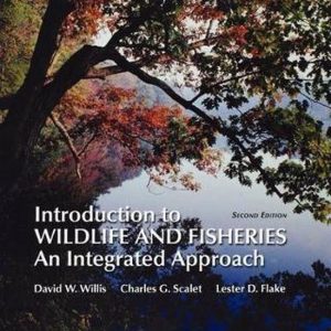 Introduction to Wildlife and Fisheries An Integrated Approach Introduction to Wildlife and Fisheries An Integrated Approach