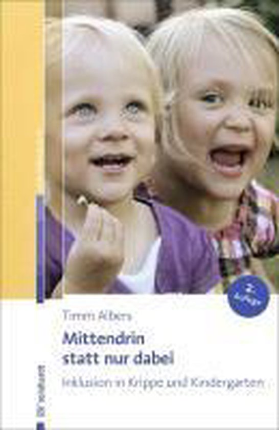 Mittendrin statt nur dabei Inclusion à la Krippe et à la maternelle