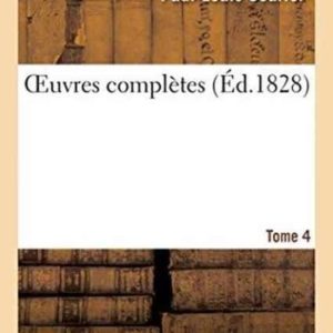 Litterature- Oeuvres Complètes Tome 4 Litterature- Oeuvres Complètes Tome 4