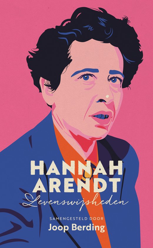Hannah Arendt Levenswijsheden