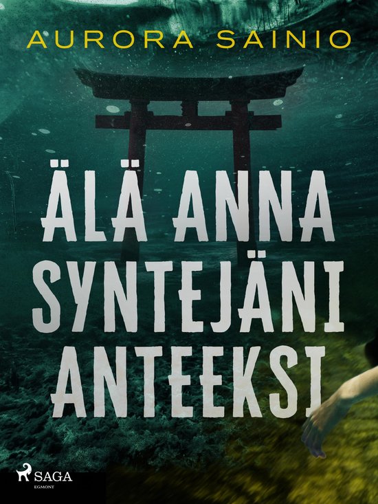 Kadotuksen haiku 1 - Älä anna syntejäni anteeksiEbook