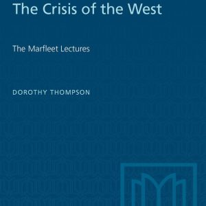 Heritage-The Crisis of the West The Marfleet Lectures