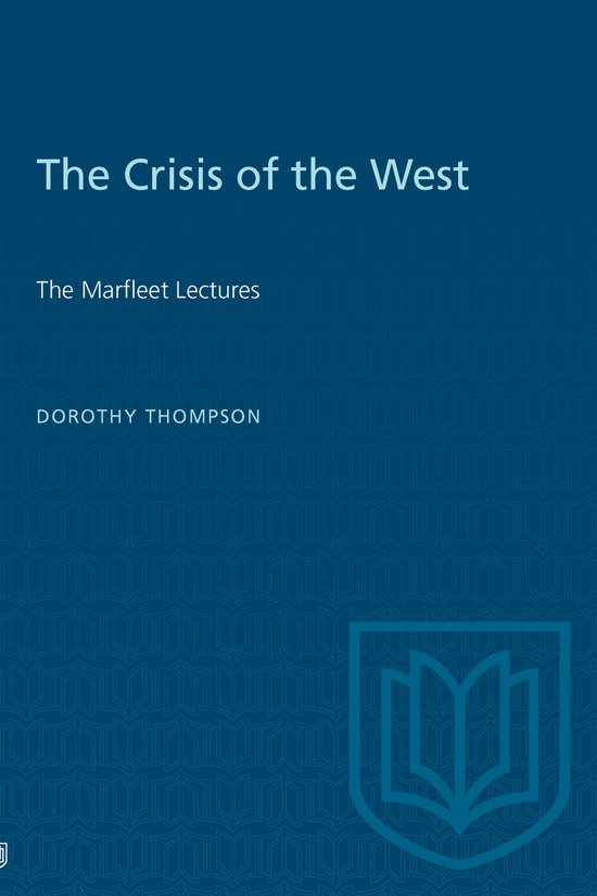 Heritage-The Crisis of the West The Marfleet Lectures