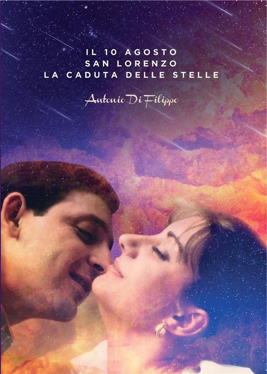 Il 10 agosto - San Lorenzo - La caduta delle stelleEbook