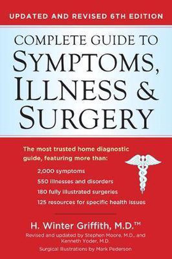 ISBN Complete Guide to Symptoms, Illness & Surgery, Livre broché, 1184 pages Updated and Revised 6th Edition