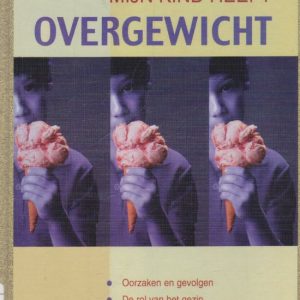 Mijn kind heeft overgewicht Mijn kind heeft overgewicht