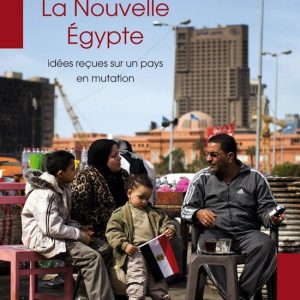 NOUVELLE EGYPTE (LA) -PDFEbook idées reçues sur un pays en mutation