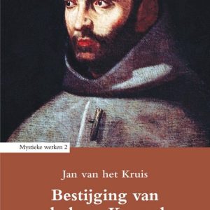 Mystieke werken van Jan van het Kruis 2 – Bestijging van de berg KarmelEbook Mystieke werken 2 Mystieke werken van Jan van het Kruis 2 – Bestijging van de berg KarmelEbook Mystieke werken 2