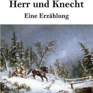 Herr und Knecht (Großdruck) Eine Erzählung