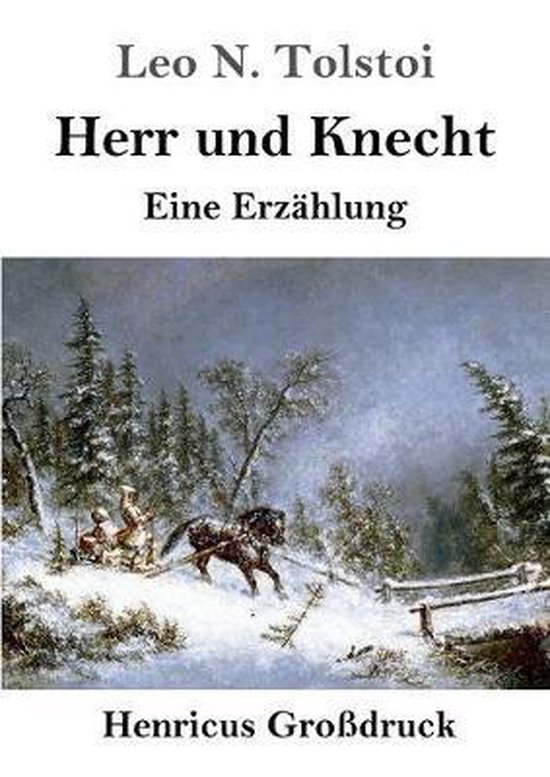 Herr und Knecht (Großdruck) Eine Erzählung