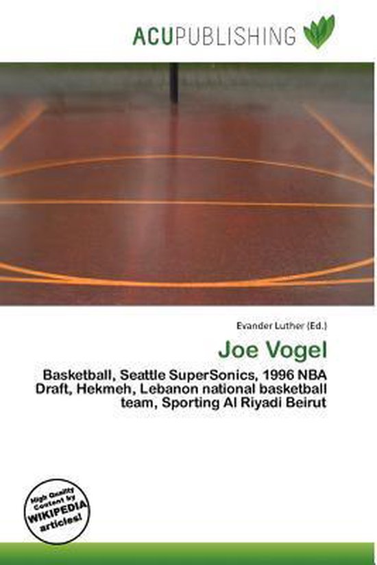 Joe Vogel Basketball, Seattle SuperSonics, 1996 NBA Draft, Hekmeh, Lebanon national basketball team, Sporting Al Riyadi Beirut