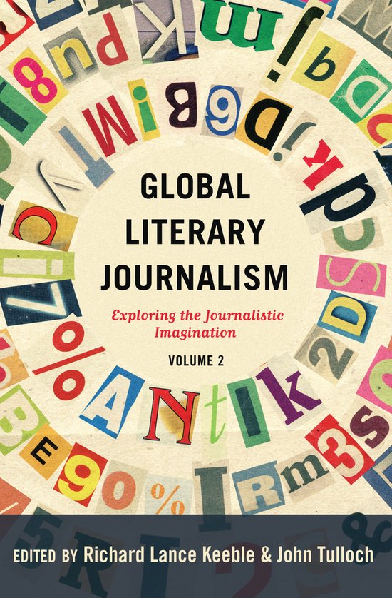 Global Literary Journalism Exploring the Journalistic Imagination Volume 2