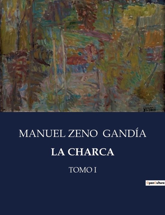 La Charca Tomo I