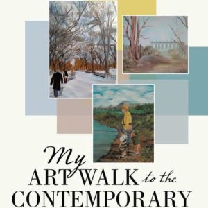 My Art Walk to the Contemporary Masters