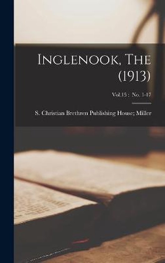 Inglenook, The (1913); Vol.15 No. 1-17