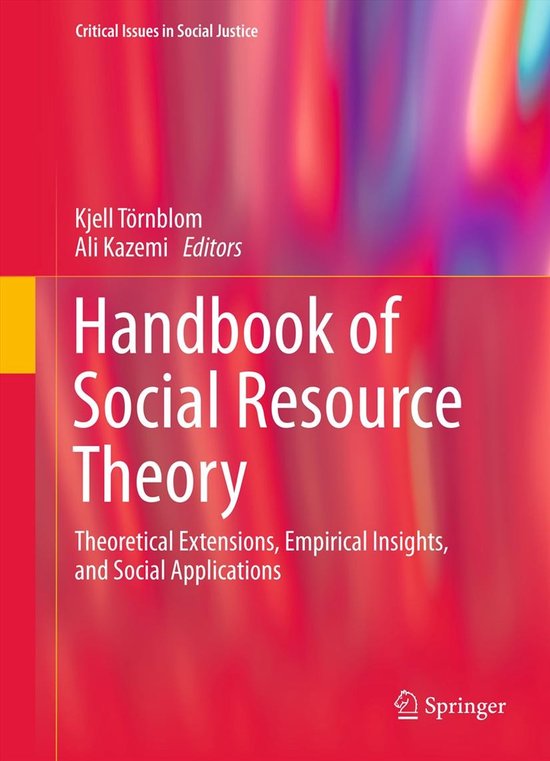 Handbook Of Social Resource Theory Theoretical Extensions, Empirical Insights, and Social Applications