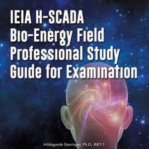 IEIA H-SCADA Bio-Energy Field Professional Study Guide for Examination IEIA H-SCADA Bio-Energy Field Professional Study Guide for Examination