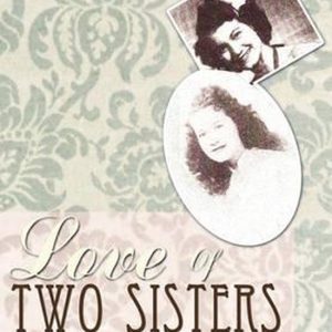 Love Of Two Sisters Love Of Two Sisters