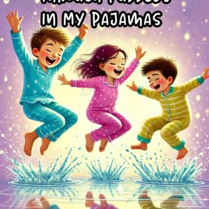 Fun and Humor – Jumping Through Puddles in My PajamasEbook Fun and Humor – Jumping Through Puddles in My PajamasEbook