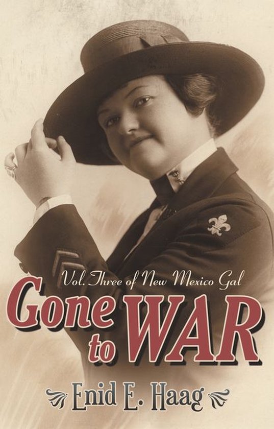Gone to WarEbook Vol. Three of New Mexico Gal