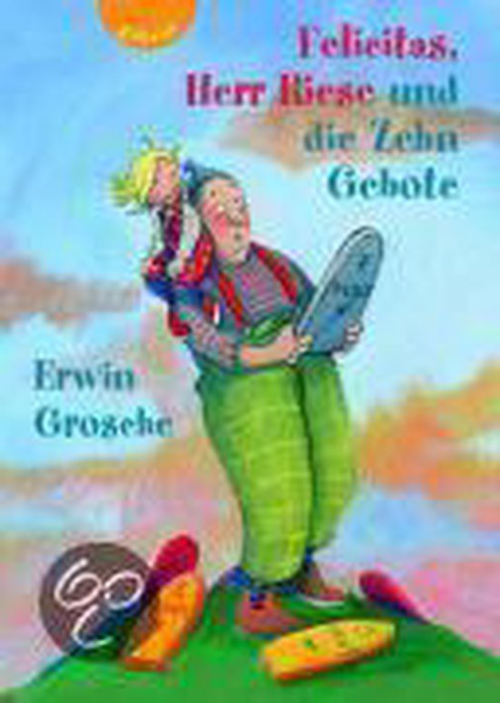 Felicitas, Herr Riese und die Zehn Gebote