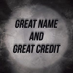 Great Name and Great Credit