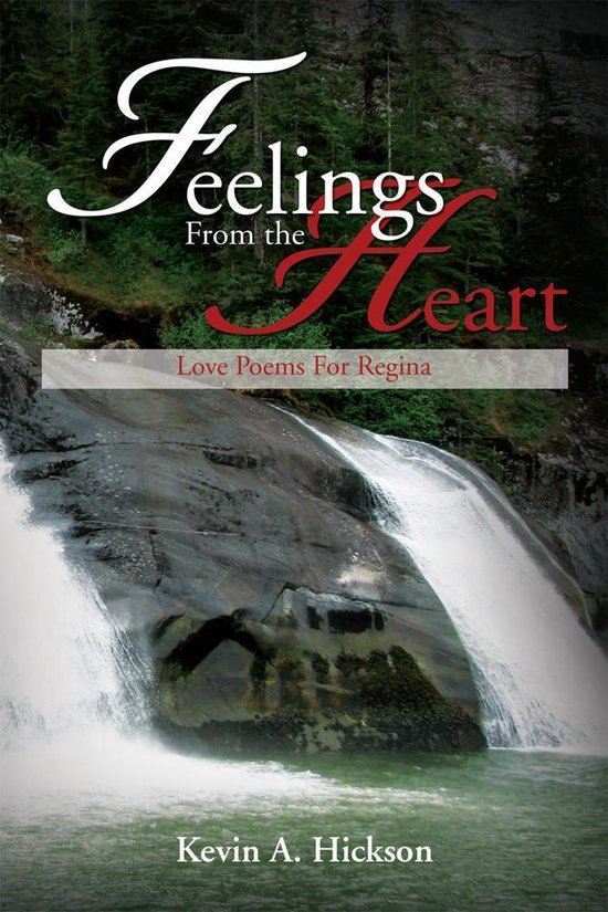 Feelings from the HeartEbook Love Poems for Regina