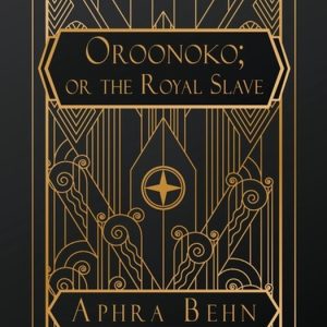 Oroonoko ou, L’esclave Royal Oroonoko ou, L’esclave Royal