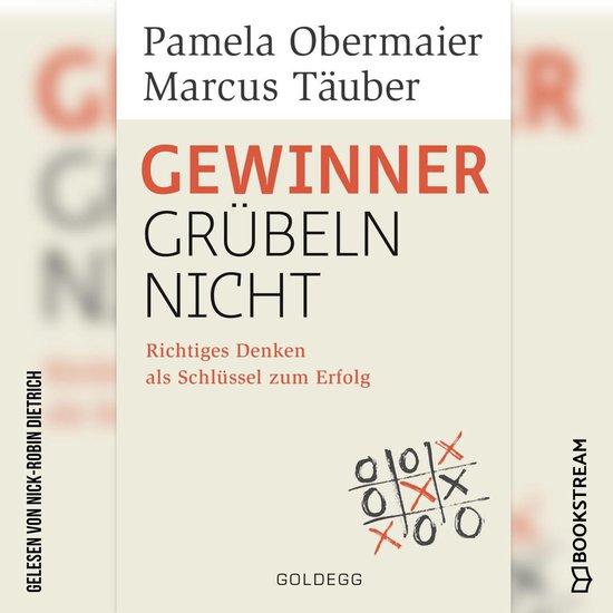 Gewinner grübeln nicht - Richtiges Denken als Schlüssel zum Erfolg (Ungekürzt)Livre audio